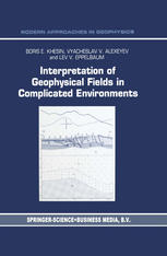 Interpretation of Geophysical Fields in Complicated Environments.