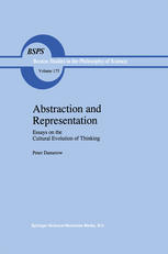 Abstraction and Representation : Essays on the Cultural Evolution of Thinking.