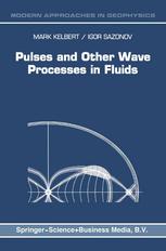 Pulses and Other Wave Processes in Fluids : an Asymptotical Approach to Initial Problems