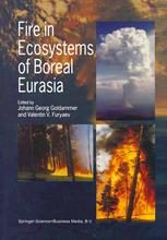 Fire in Ecosystems of Boreal Eurasia.