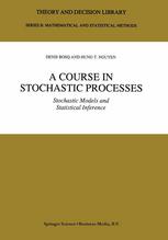 A Course in Stochastic Processes : Stochastic Models and Statistical Inference