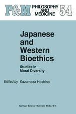 Japanese and Western Bioethics : Studies in Moral Diversity