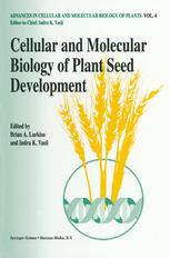 Cellular and Molecular Biology of Plant Seed Development.
