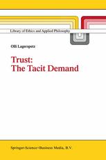 Trust : the tacit demand