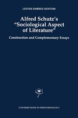 Alfred Schutz's "Sociological Aspect of Literature" : Construction and Complementary Essays