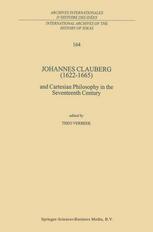 Johannes Clauberg (1622-1665) and Cartesian philosophy in the seventeenth century