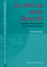 The AIDS Crisis and the Modern Self : Biographical Self-Construction in the Awareness of Finitude