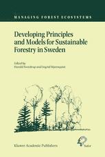 Developing Principles and Models for Sustainable Forestry in Sweden