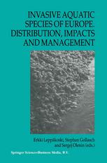 Invasive Aquatic Species of Europe. Distribution, Impacts and Management.