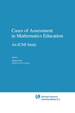 Cases of Assessment in Mathematics Education : an ICMI Study