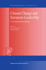 Climate change and European leadership : a sustainable role for Europe?