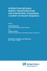 Interactions Between Energy Transformations and Atmospheric Phenomena. a Survey of Recent Research