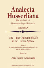 Life - The Outburst of Life in the Human Sphere Scientific Philosophy / Phenomenology of Life and the Sciences of Life. Book II