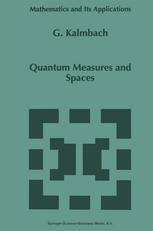 Quantum Measures and Spaces