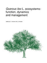 Quercus Ilex Ecosystems : Function, Dynamics and Management.