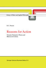 Reasons for Action : Toward a Normative Theory and Meta-Level Criteria.