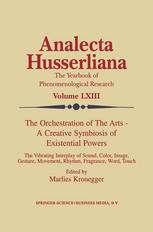 Orchestration of the Arts A Creative Symbiosis of Existential Powers : the Vibrating Interplay of Sound, Color, Image, Gesture, Movement, Rhythm, Fragrance, Word, Touch.