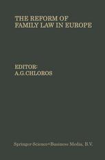 The Reform of Family Law in Europe : The Equality of the Spouses--Divorce--Illegitimate Children.