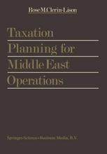 Taxation planning for Middle East operations : a research study