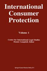 International consumer protection. Volume 1
