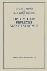 Optomotor Reflexes and Nystagmus : New Viewpoints on the Origin of Nystagmus.