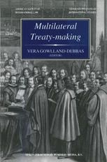 Multilateral Treaty-Making : the Current Status of Challenges to and Reforms Needed in the International Legislative Process.