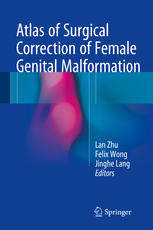 Atlas of Surgical Correction of Female Genital Malformation