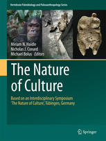 The Nature of Culture Based on an Interdisciplinary Symposium 'The Nature of Culture', Tübingen, Germany