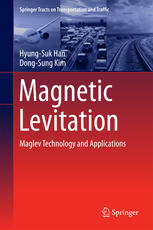 Magnetic Levitation Maglev Technology and Applications