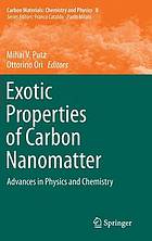 Exotic Properties of Carbon Nanomatter