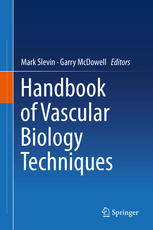 Handbook of vascular biology techniques