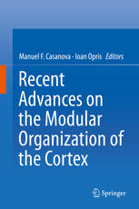 Recent Advances on the Modular Organization of the Cortex