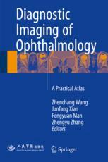 Diagnostic Imaging of Ophthalmology A Practical Atlas