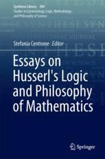 Essays on Husserl's logic and philosophy of mathematics