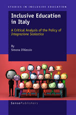 Inclusive Education in Italy A Critical Analysis of the Policy of Integrazione Scolastica