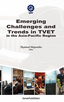 Emerging Challenges and Trends in Tvet in the Asia-Pacific Region