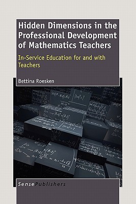 Hidden Dimensions in the Professional Development of Mathematics Teachers