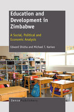 Education and Development in Zimbabwe A Social, Political and Economic Analysis