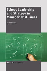 School Leadership and Strategy in Managerialist Times