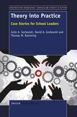 Theory into Practice Case Stories for School Leaders