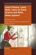 Learn Science, Learn Math, Learn to Teach Science and Math, Homo Sapiens!