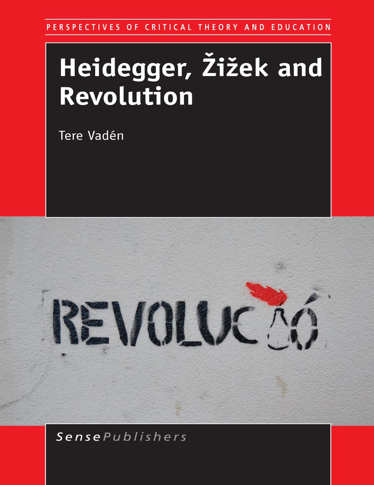 Heidegger, Zizek and Revolution