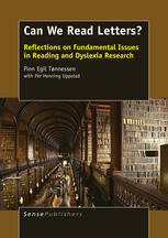 Can we read letters? : reflections on fundamental issues in reading and dyslexia research