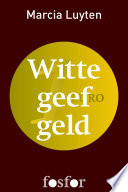 Witte geef geld