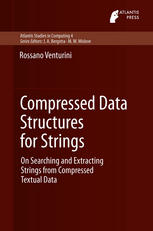 Compressed data structures for strings : On searching and extracting strings from compressed textual data