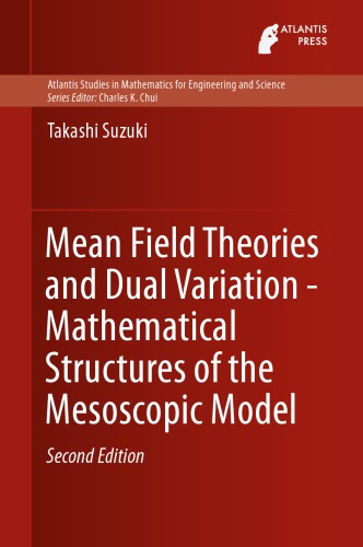 Mean Field Theories and Dual Variation - Mathematical Structures of the Mesoscopic Model