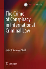 The Crime of Conspiracy in International Criminal Law