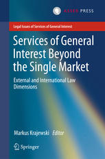 Services of General Interest Beyond the Single Market External and International Law Dimensions