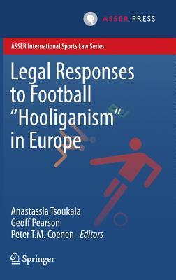 Legal Responses to Football Hooliganism in Europe