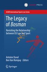 The Legacy of Bosman Revisiting the Relationship Between EU Law and Sport